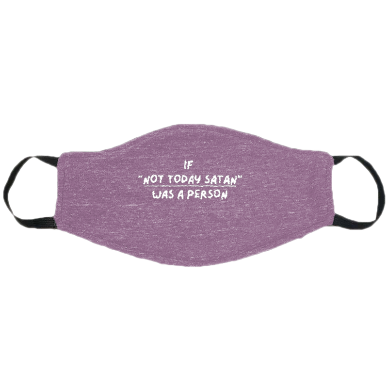 Not Today Mask