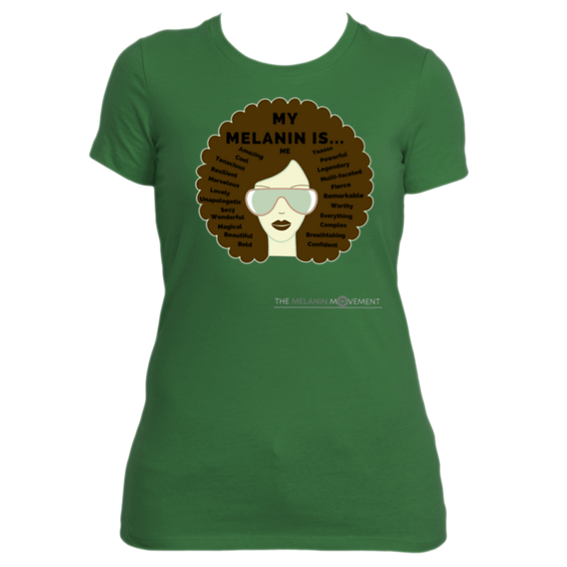 MY MELANIN IS ME Statement Tee