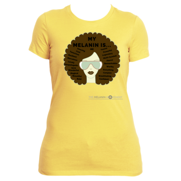 MY MELANIN IS ME Statement Tee