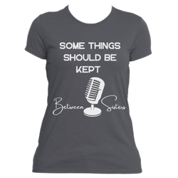 Keep It Between Sisters! From your favorite show!