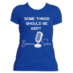 Keep It Between Sisters! From your favorite show!