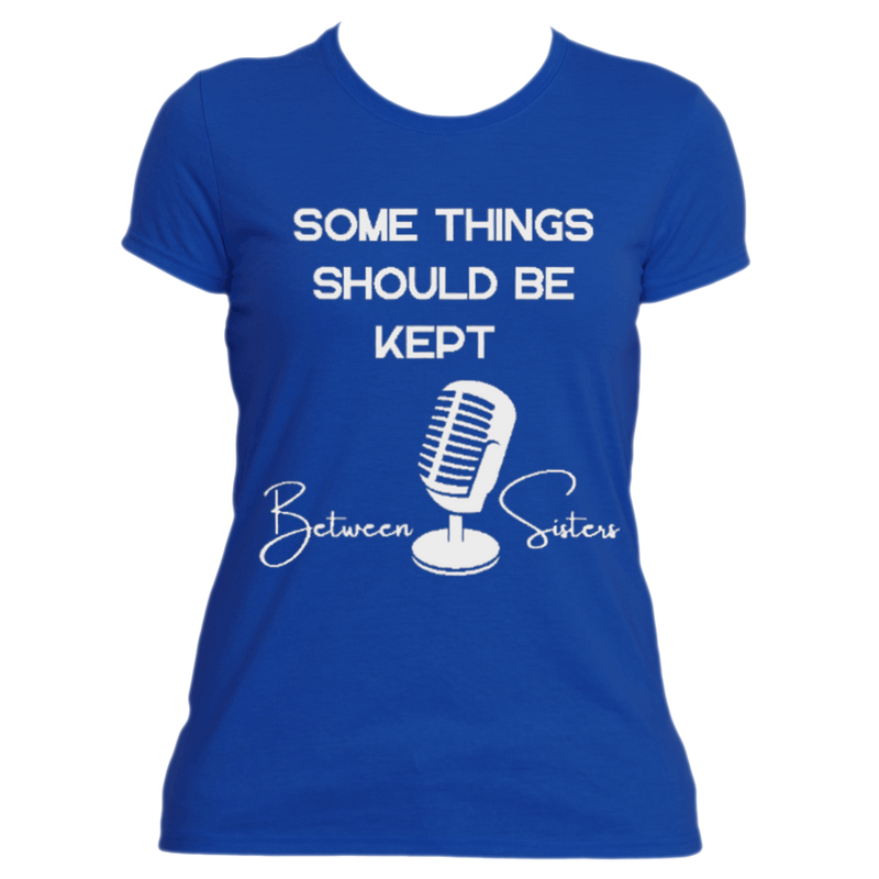 Keep It Between Sisters! From your favorite show!