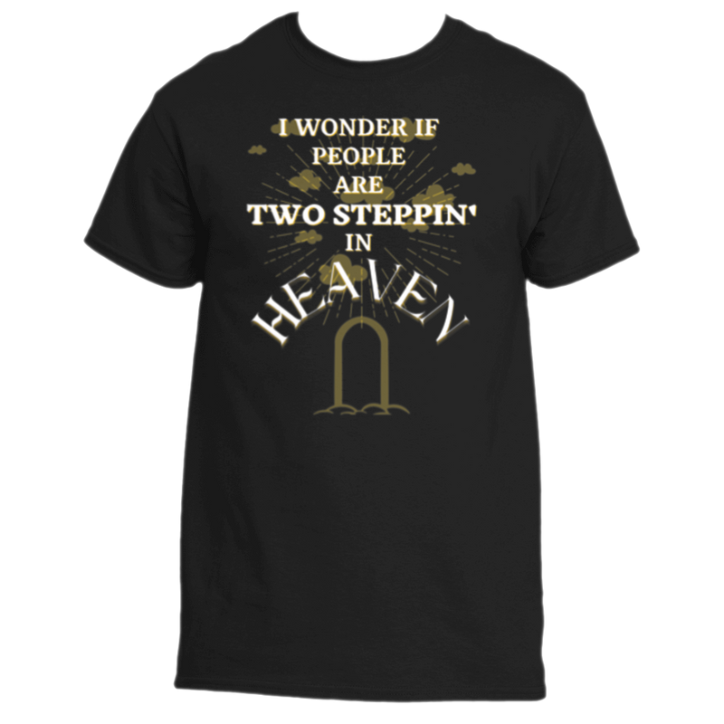 The Two Steppin' In HEAVEN Tee