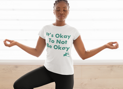 It's Okay To Not Be Okay